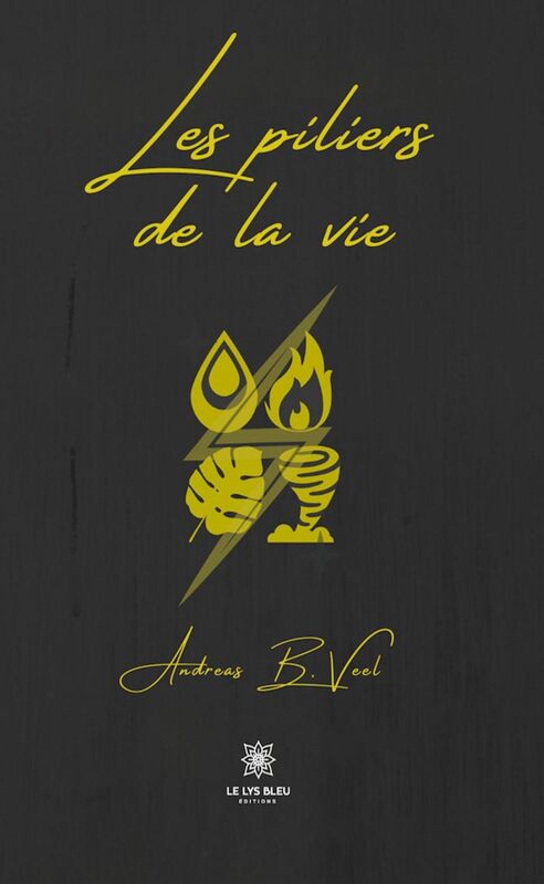 Les piliers de la vie