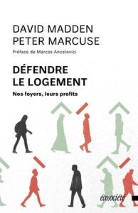 Défendre le logement Nos foyers, leurs profits