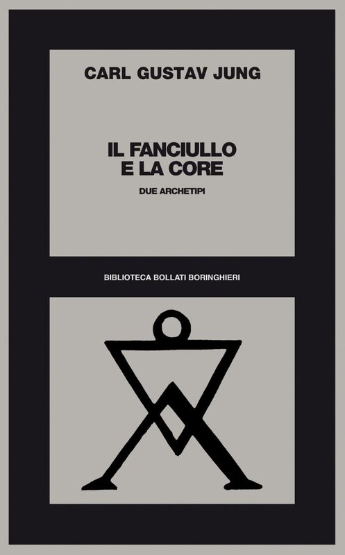 Il fanciullo e la Core Due archetipi