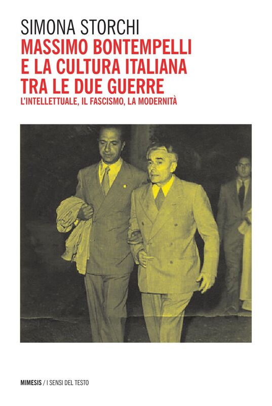 Massimo Bontempelli e la cultura italiana tra le due guerre L’intellettuale, il fascismo, la modernità