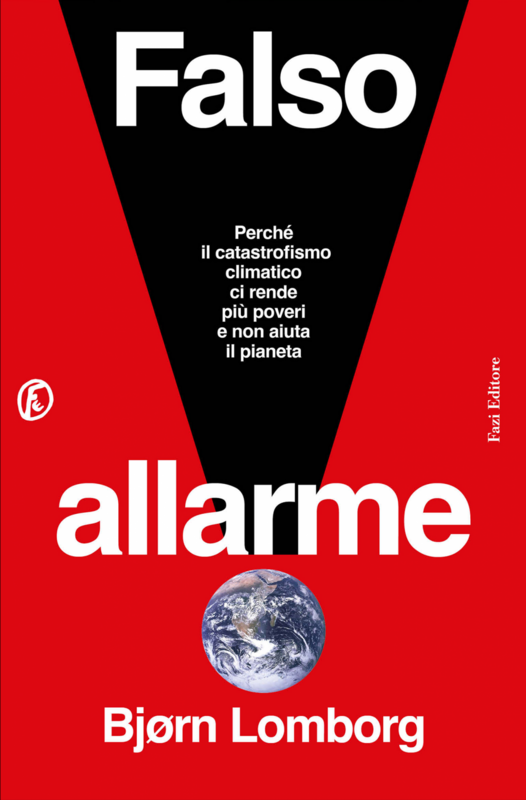 Falso allarme Perché il catastrofismo climatico ci rende più poveri e non aiuta il pianeta