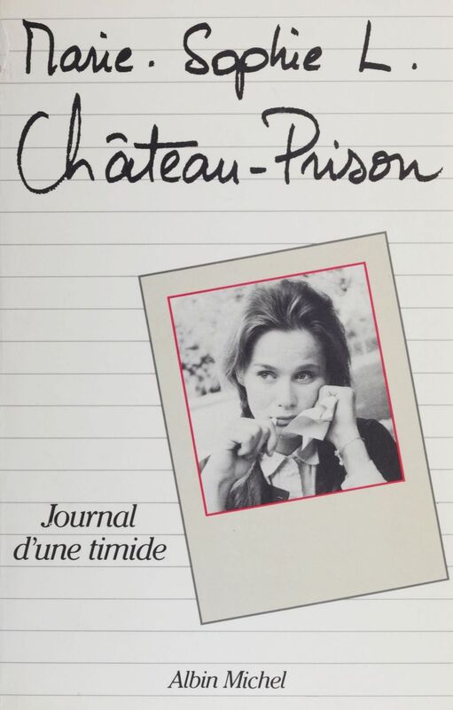 Château-prison Journal d'une timide