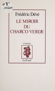 Le Miroir du Charco verde