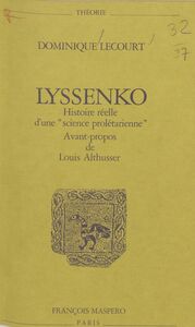 Lyssenko Histoire réelle d'une «science prolétarienne»