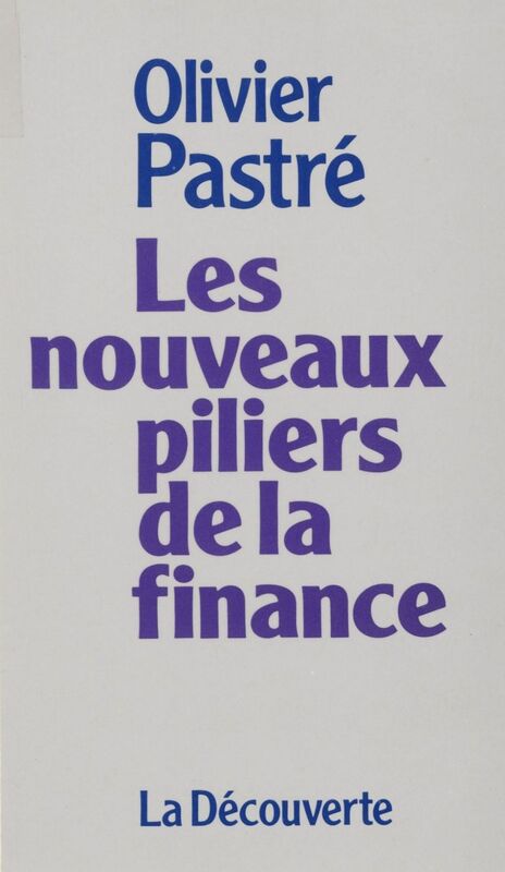 Les Nouveaux Piliers de la finance