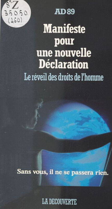 Manifeste pour une nouvelle Déclaration : le réveil des droits de l'homme Le réveil des droits de l'homme