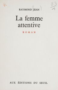 La femme attentive
