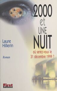 2000 et une nuit Où serez-vous le 31 décembre 1999 ?