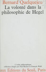 La volonté dans la philosophie de Hegel