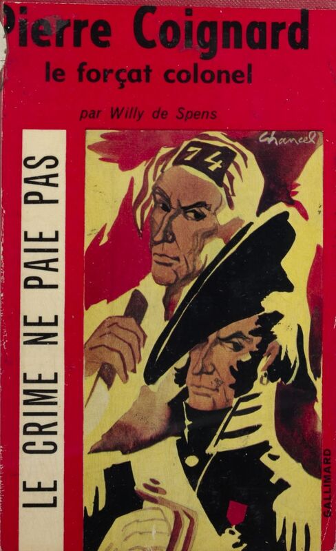 Pierre Coignard Le forçat-colonel