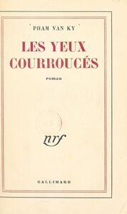 Les yeux courroucés