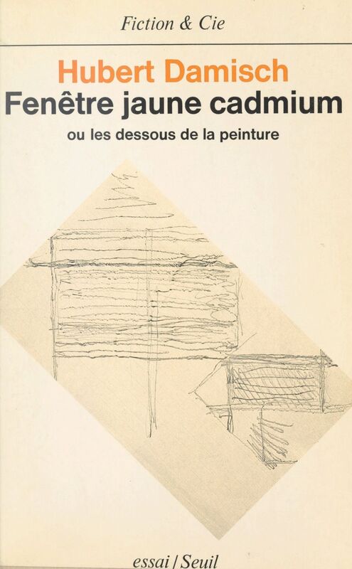 Fenêtre jaune cadmium Ou Les dessous de la peinture