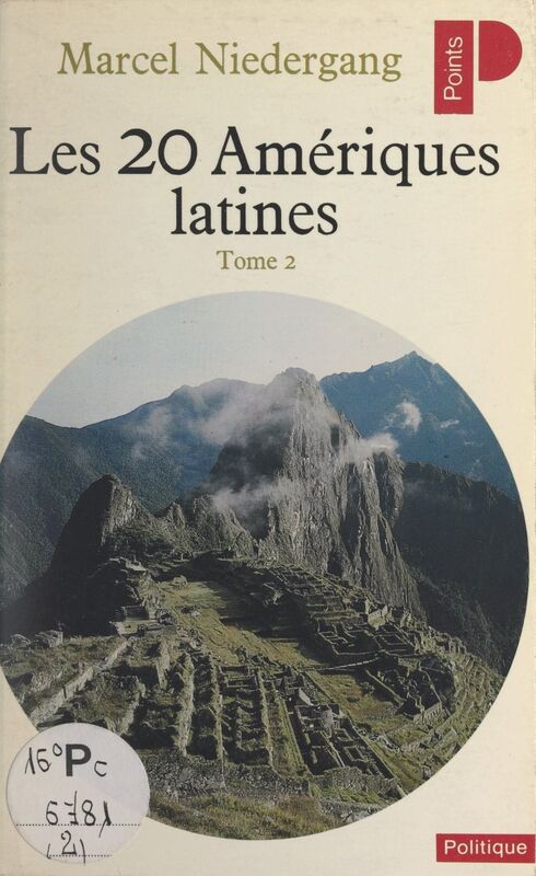 Les vingt Amériques latines (2) Chili, Bolivie, Pérou, Équateur, Colombie, Venezuela