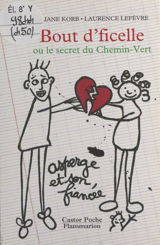 Bout d'ficelle Ou Le secret du Chemin-Vert