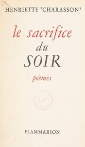 Le sacrifice du soir 1947-1953