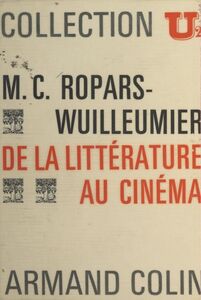 De la littérature au cinéma Genèse d'une écriture