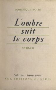L'ombre suit le corps