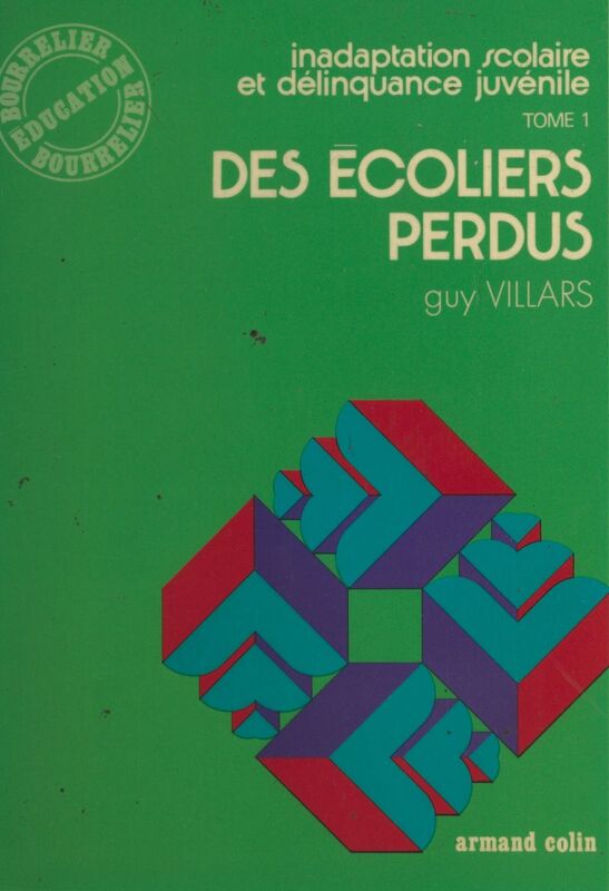 Inadaptation scolaire et délinquance juvénile (1) Des écoliers perdus