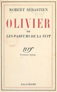 Olivier Ou Les parfums de la nuit