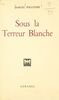 Sous la terreur blanche