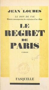 Le don de vie, histoire contemporaine des originaires d'un village (1) Le regret de Paris