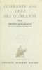 Quarante ans chez les quarante