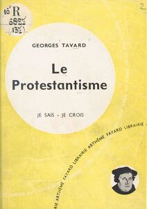 Frères séparés (13) Le protestantisme