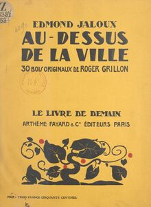 Au-dessus de la ville Avec 30 bois originaux