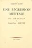 Une régression mentale d'Henri Bergson à Jean-Paul Sartre