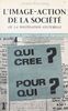 L'image-action de la société Ou La politisation culturelle
