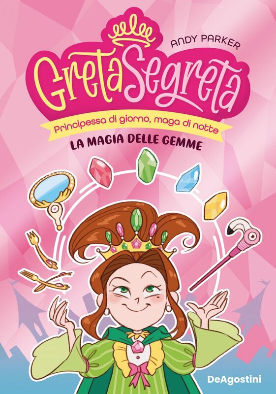 Greta Segreta. La magia delle gemme