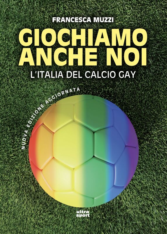 Giochiamo anche noi N.E. l'Italia del calcio gay