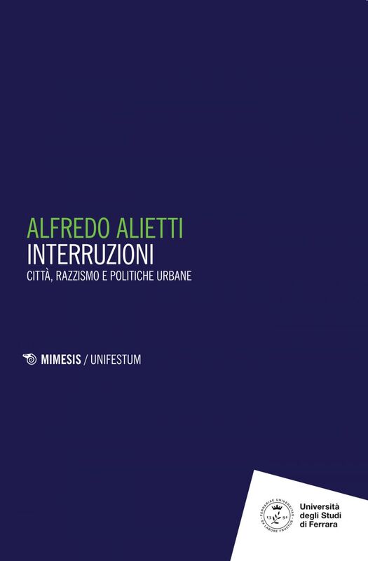 Interruzioni Città, razzismo e politiche urbane