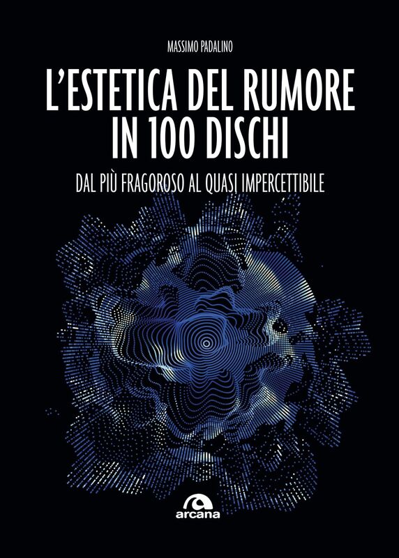 L'estetica del rumore