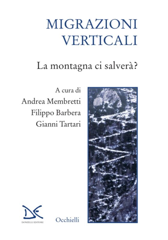 Migrazioni verticali La montagna ci salverà?