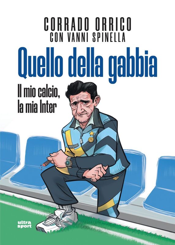 Quello della gabbia Il mio calcio, la mia Inter