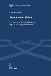 Frammenti di Heimat Storia emotiva dei tedeschi espulsi dopo la Seconda guerra mondiale