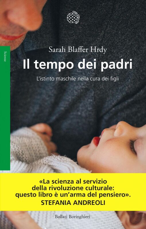 Il tempo dei padri L'istinto maschile nella cura dei figli