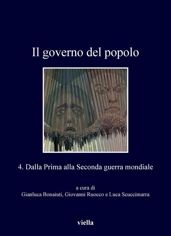 Il governo del popolo 4. Dalla Prima alla Seconda guerra mondiale