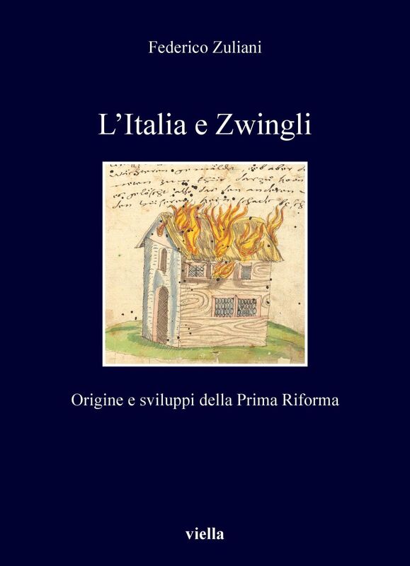 L’Italia e Zwingli Origine e sviluppi della Prima Riforma