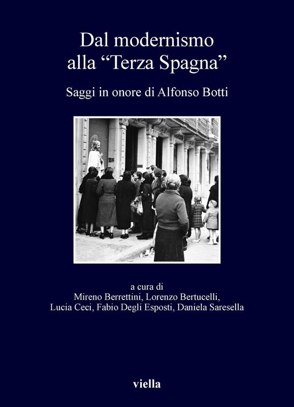 Dal modernismo alla “Terza Spagna” Saggi in onore di Alfonso Botti