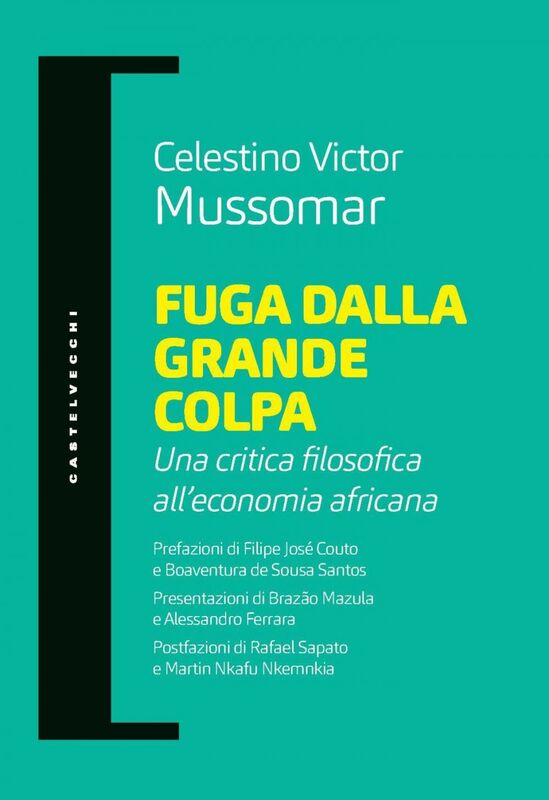 Fuga dalla grande colpa. Una critica filosofica all'economia africana