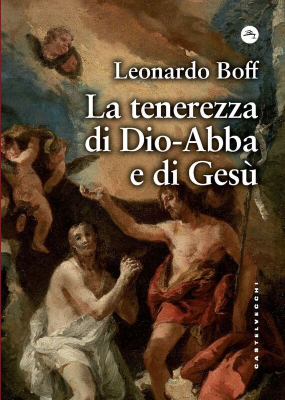 La tenerezza di Dio-Abbà e di Gesù