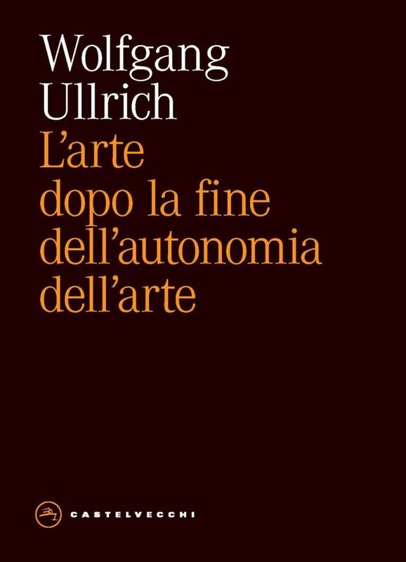 L'arte dopo la fine dell’autonomia dell’arte