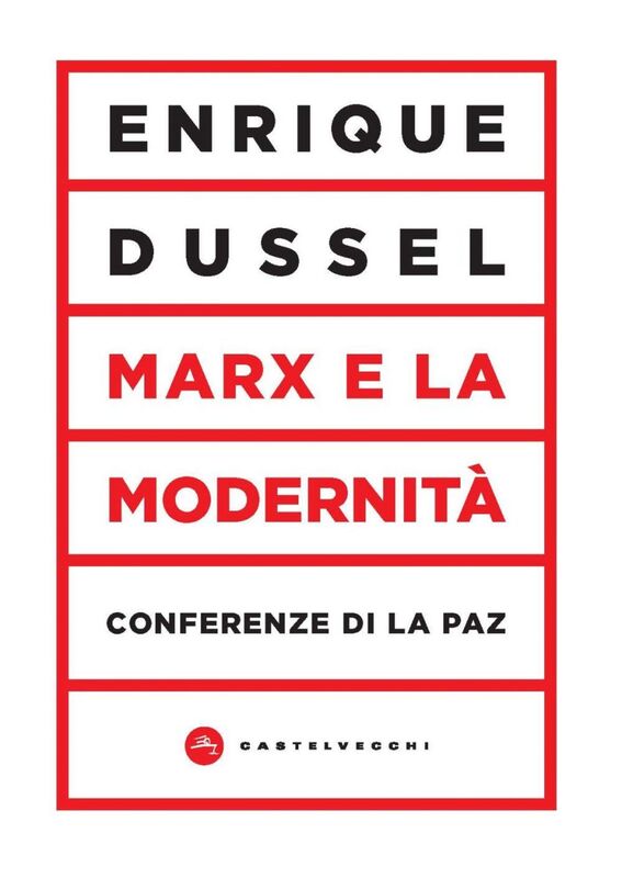 Marx e la modernità. Conferenze di la paz