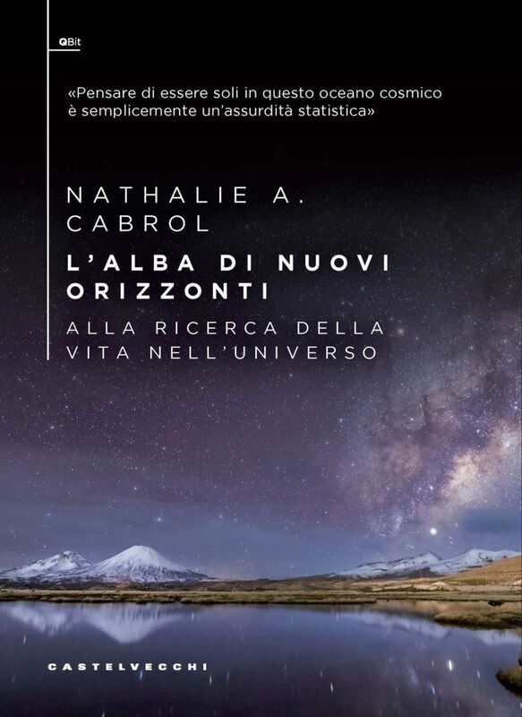 L’alba di nuovi orizzonti. Alla ricerca della vita nell'universo