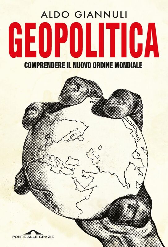 Geopolitica Comprendere il nuovo ordine mondiale