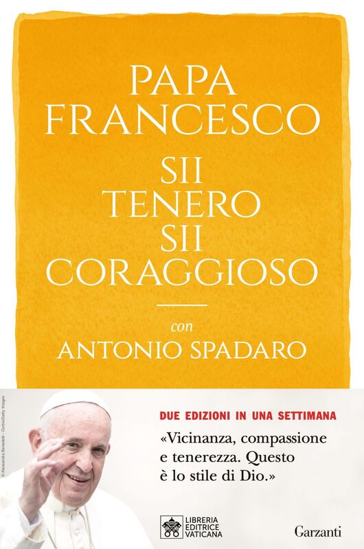 Sii tenero, sii coraggioso