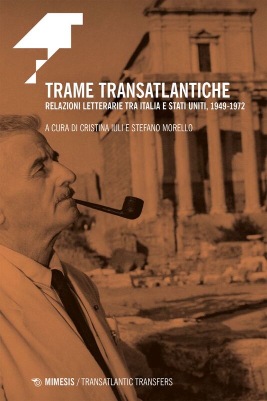 Trame transatlantiche Relazioni letterarie tra Italia e Stati Uniti, 1949-1972