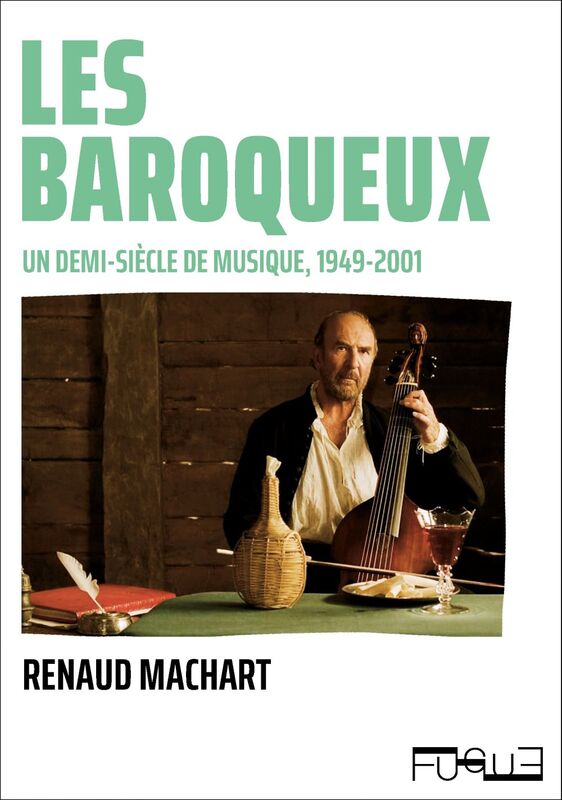 Les baroqueux Un demi-siècle de musique (1947-2001)